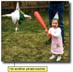 Yet another pinata basher.